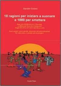 10 ragioni per iniziare a suonare e 1000 per smettere | MetalWave.it Libri