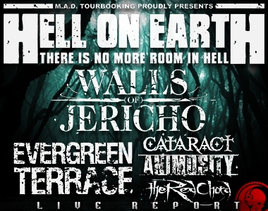 MetalWave Live-Report ::: «Hell On Earth» Walls Of Jericho + Evergreen Terrace + Cataract + The Red Chord + Animosity + Stick To Your Guns