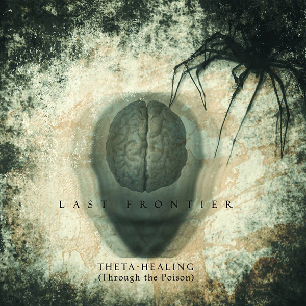 LAST FRONTIER: il nuovo album "Theta Healing"