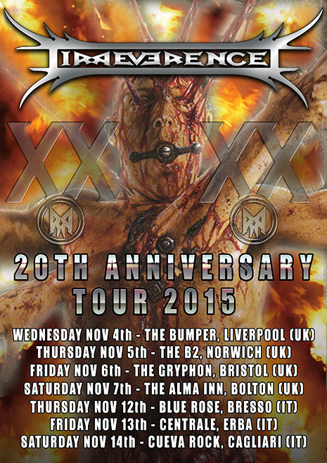 IRREVERENCE: date in UK e Italia del "XXth Anniversary Tour"