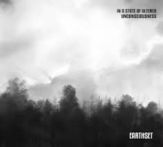 EARTHSET: esce oggi il disco d’esordio "In a State of Altered Unconsciousness"