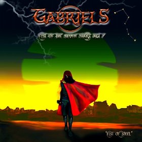 GABRIELS: il nuovo album "Fist of the Seven Stars Act I – Fist of Steel"