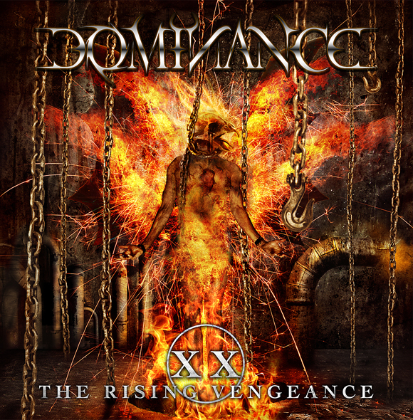 DOMINANCE: la release del nuovo album "XX: The Rising Vengeance"