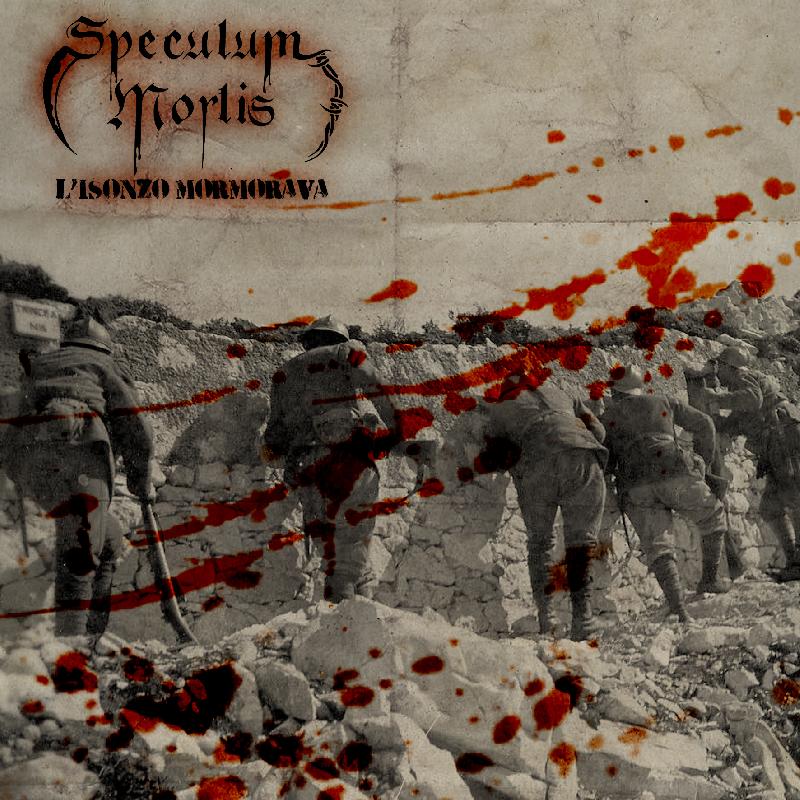 SPECULUM MORTIS: nuovo singolo a 101 anni dall'entrata in guerra dell'Italia