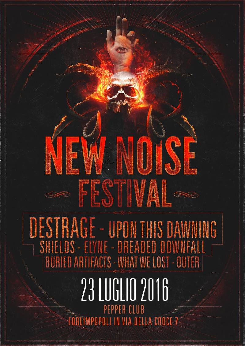 DESTRAGE + UPON THIS DAWNING: sul palco del New Noise Festival