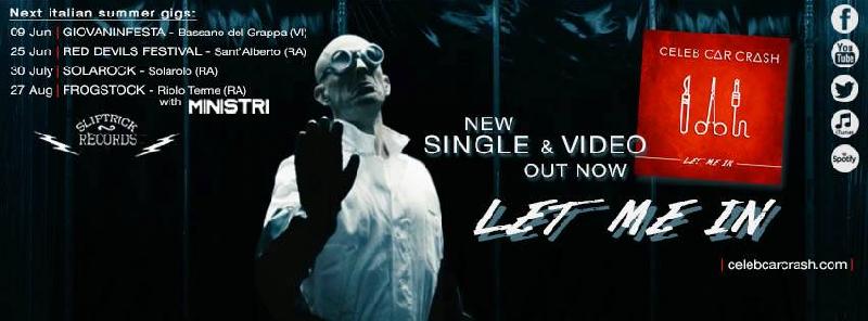 CELEB CAR CRASH: in uscita il nuovo video 'Let in Me'
