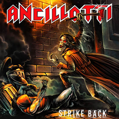 ANCILLOTTI: il nuovo 'Strike Back' in uscita con la Pure Steel Records