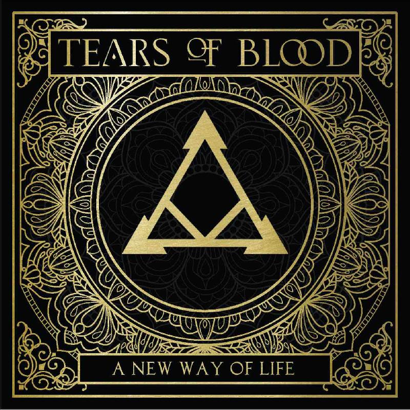 TEARS OF BLOOD: uscito il nuovo "A New Way of Life"