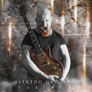 ALFREDO GARGANO: in uscita il nuovo ''Various'' con la Sliptrick Records