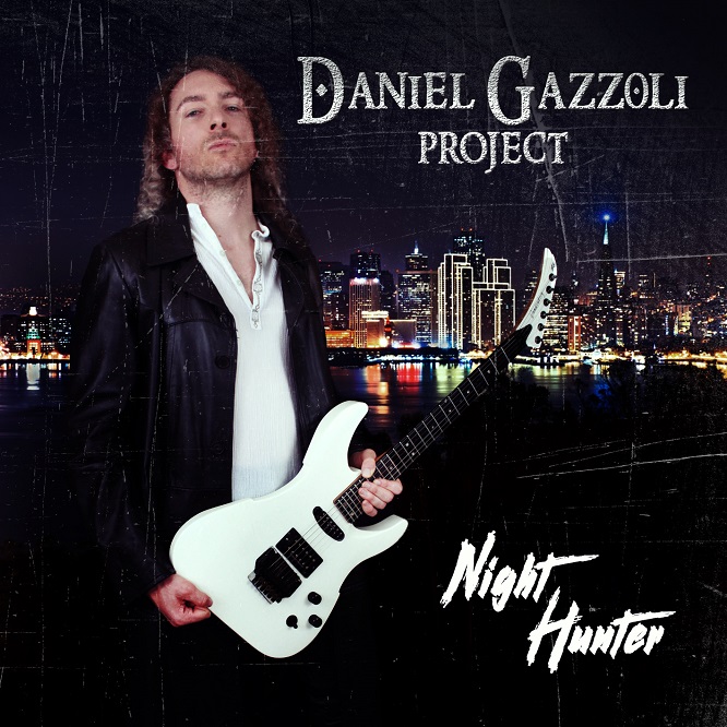 DANIEL GAZZOLI PROJECT: il debut album "Night Hunter" in uscita il 2 Dicembre