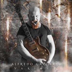 ALFREDO GARGARO: uscito "Various", il primo disco solista su Sliptrick Records