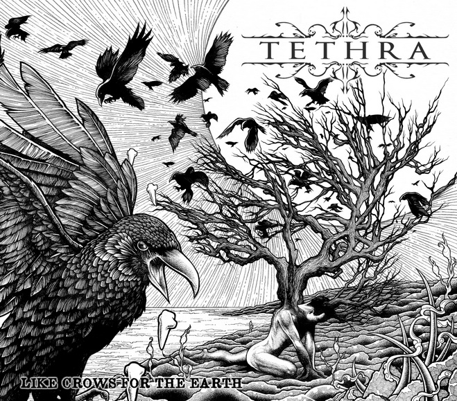 TETHRA: in uscita a febbraio il disco "Like Crows for the Earth" con la Sliptrick Records