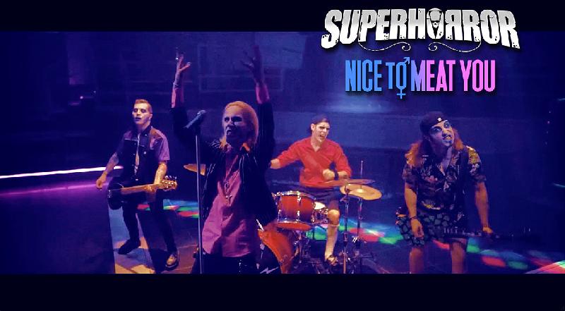 SUPERHORROR: online il video di "Nice to Meat You"