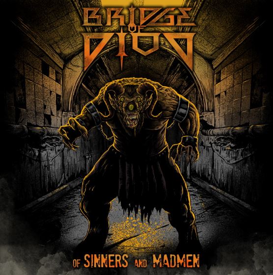 BRIDGE OF DIOD: il nuovo album ''Of Sinners And Madmen'' e anteprima del video ''Ignorance''