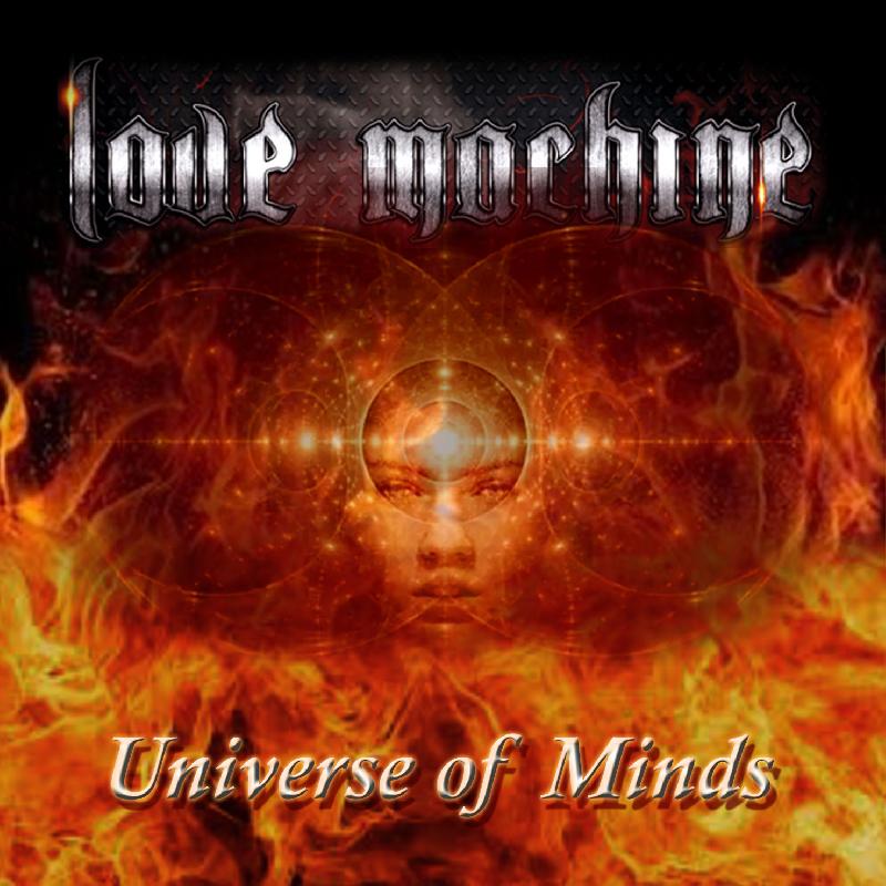 LOVE MACHINE: annunciato il nuovo disco "Universe Of Mind"