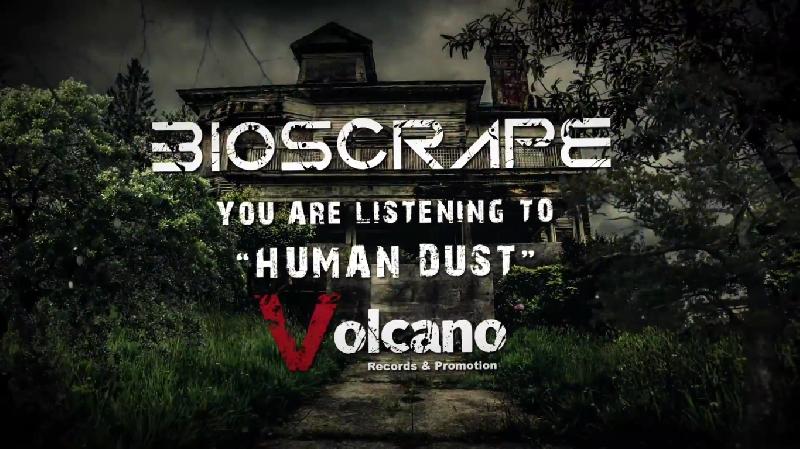 BIOSCRAPE: il nuovo singolo "Human Dust"