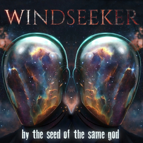 WINDSEEKER: in arrivo la ristampa di "By The Seed of the Same God"