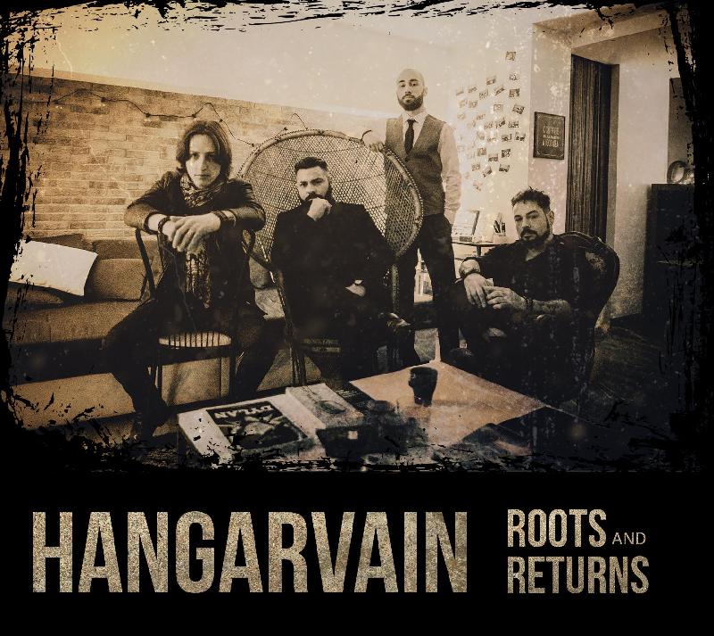 HANGARVAIN: è uscito il nuovo disco "Roots And Returns"
