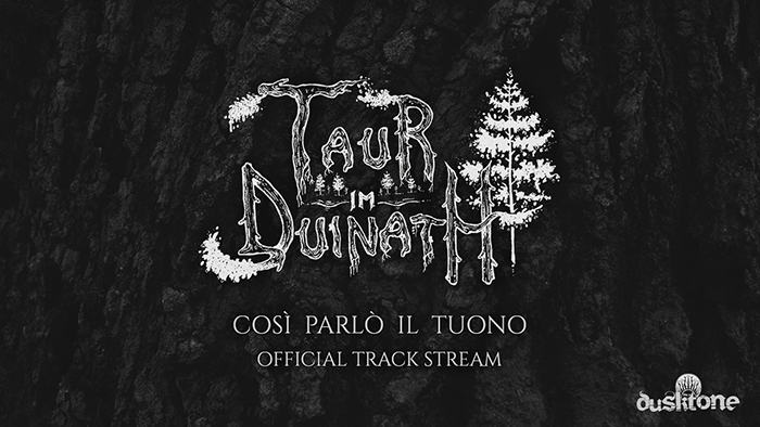 TAUR-IM-DUINATH: track streaming di "Così Parlò il Tuono"