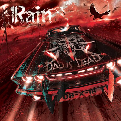 RAIN: in arrivo l'edizione speciale di ''Dad is Dead''
