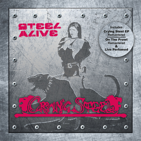 CRYING STEEL: "Steel Alive", ristampa dei primi 2 album + live