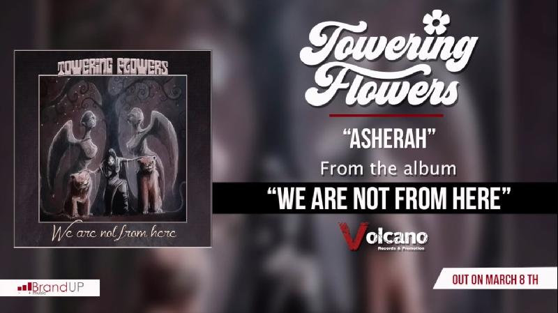 TOWERING FLOWERS: il nuovo singolo ''Asherah''