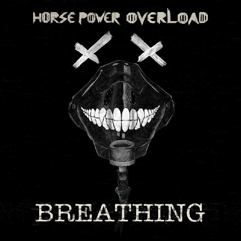 HORSE POWER OVERLOAD: il nuovo video di ''Breathing''