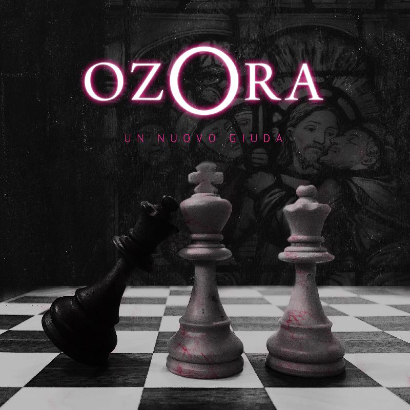 OZORA: il nuovo singolo e video ''Un Nuovo Giuda''