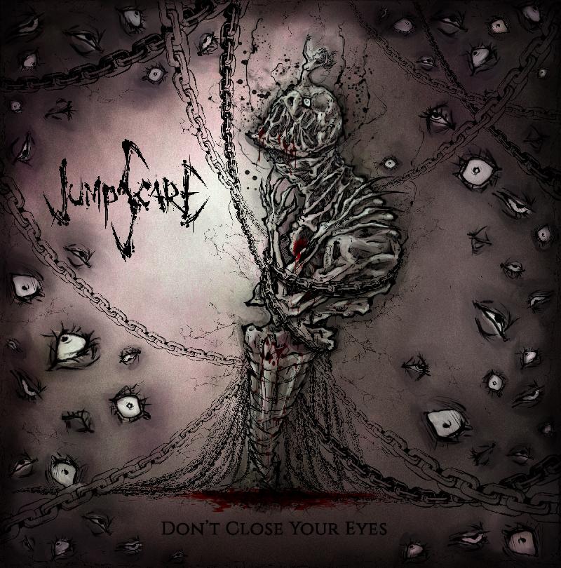 JUMPSCARE: il nuovo album ''Don't Close Your Eyes''
