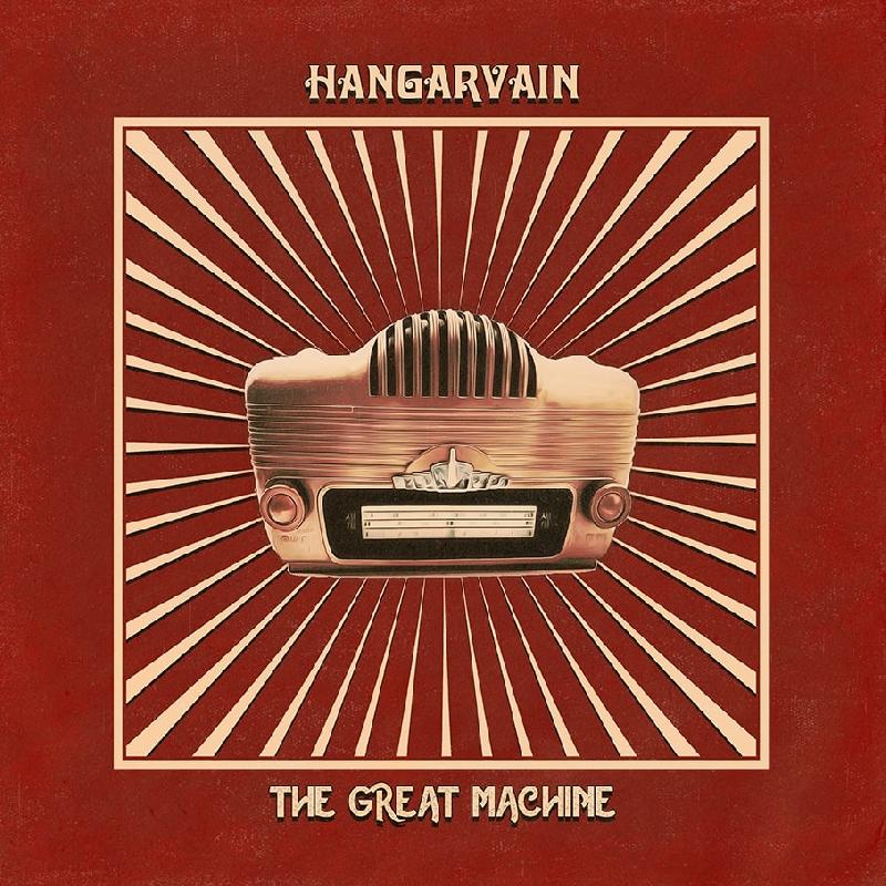 HANGARVAIN: uscito il nuovo disco ''The Great Machine''
