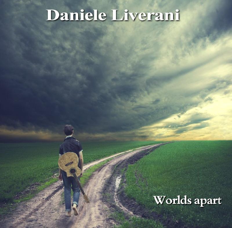 DANIELE LIVERANI: uscito il nuovo album ''Worlds Apart''
