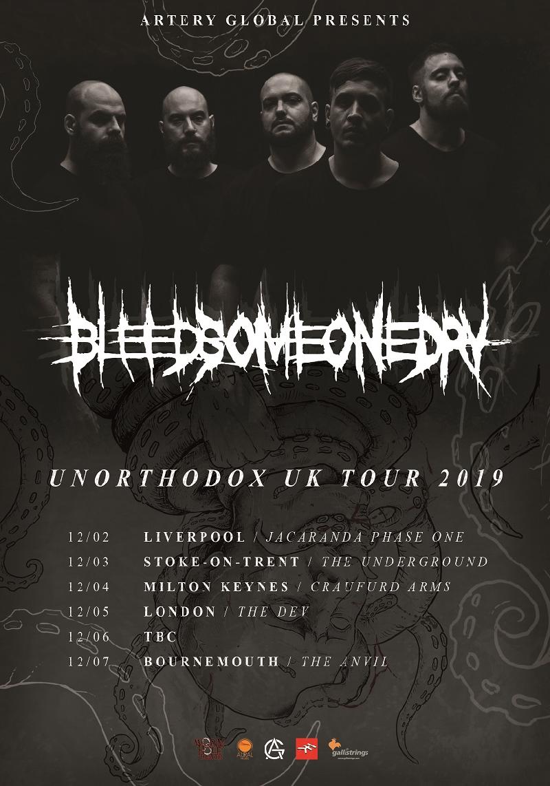 BLEED SOMEONE DRY: annunciato il tour inglese ''Unorthodox Uk Tour 2019''