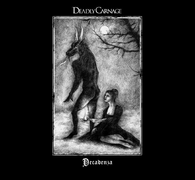 DEADLY CARNAGE: la ristampa del primo album ''Decadenza''