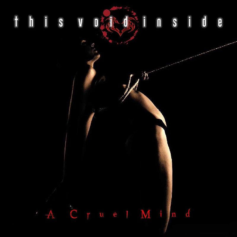 THIS VOID INSIDE: uscito il nuovo singolo e video "A Cruel Mind"