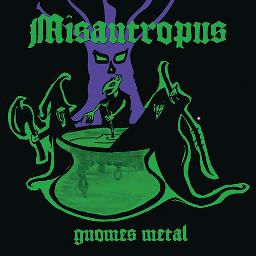 MISANTROPUS: il nuovo album "Gnomes Metal" in uscita per Minotauro Records