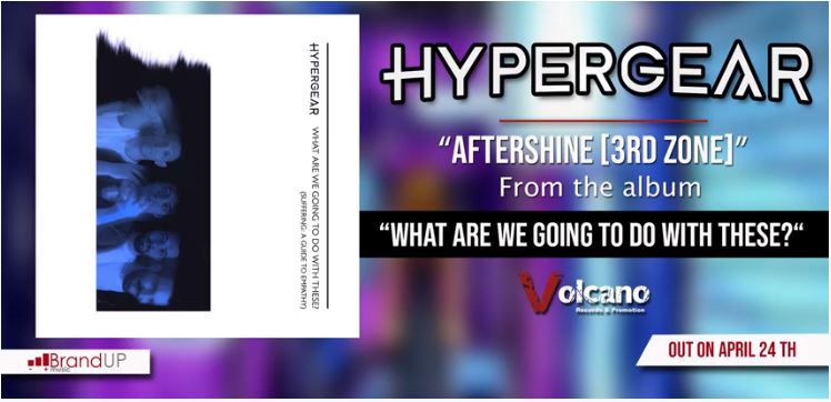 HYPERGEAR: disponibile il nuovo singolo ''Aftershine [3rd Zone]''