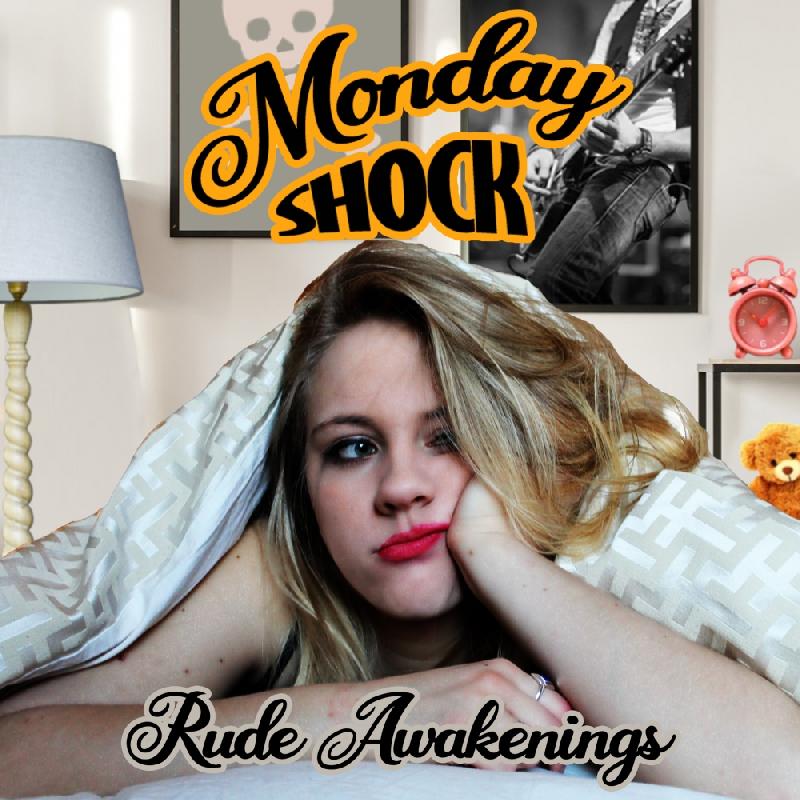 MONDAY SHOCK: esce oggi il debut EP ''Rude Awakenings''