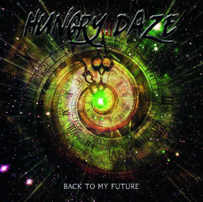 HUNGRY DAZE: in uscita il debut album ''Back to my Future''