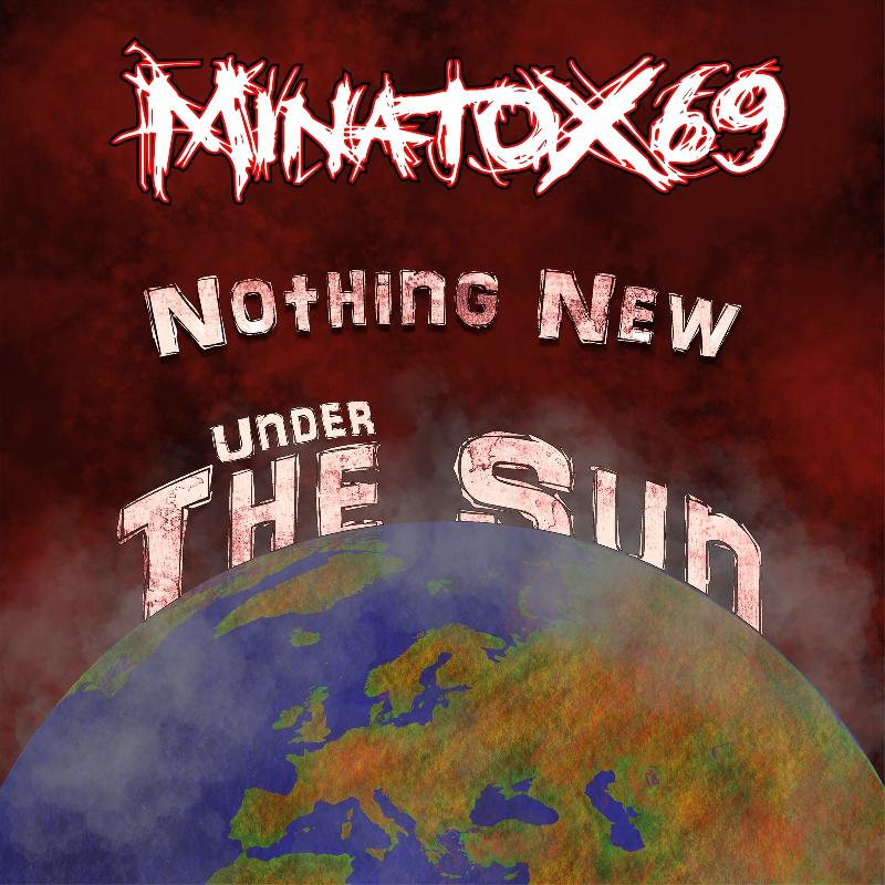 MINATOX69: il video del primo singolo ''Nothing New Under The Sun''