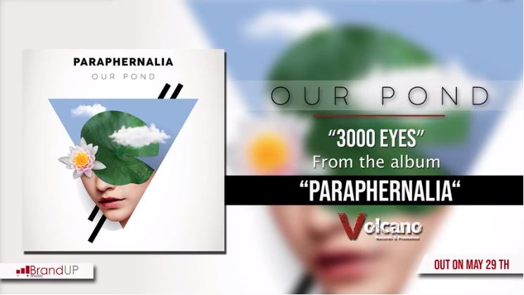 OUR POND: il nuovo singolo ''3000 Eyes''