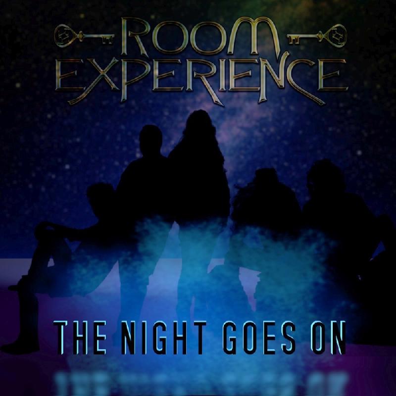 ROOM EXPERIENCE: disponibile su YouTube il quarto e ultimo singolo "The Night Goes On"