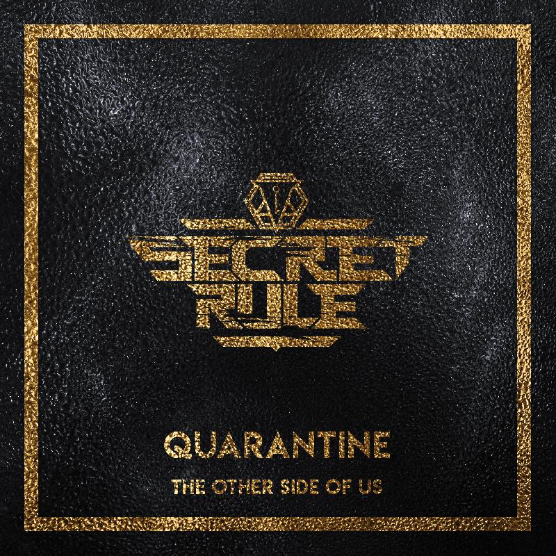 SECRET RULE: il nuovo cover album ''Quarantine: The Other Side of Us''