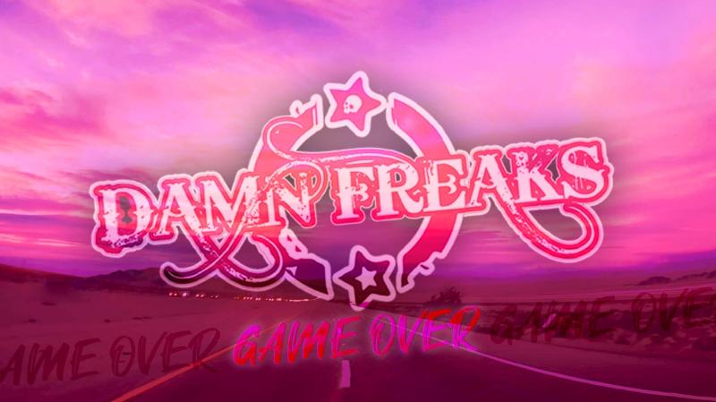 DAMN FREAKS: il nuovo singolo ''Game Over''