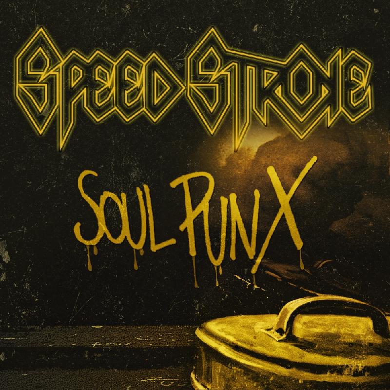 SPEED STROKE: pubblicato il nuovo singolo ''Soul Punx''