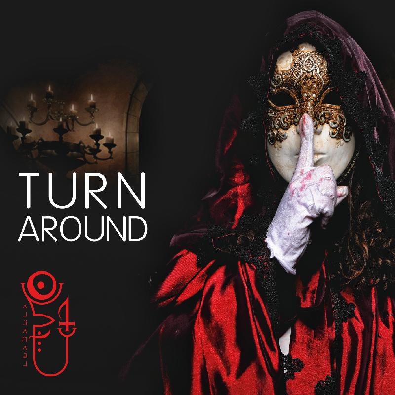 ALKAMAEL: il nuovo video di ''Turn Around''