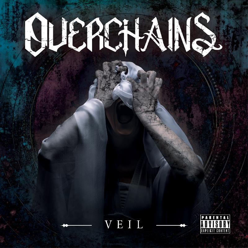 OVERCHAINS: uscito il nuovo album ''Veil''