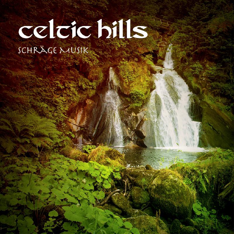 CELTIC HILLS: esce oggi il nuovo EP ''Schräge Music''