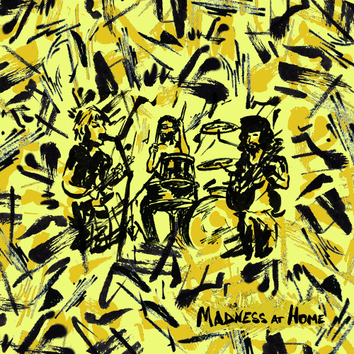 MADNESS AT HOME: uscito l'omonimo l'EP dell'alternative band romana