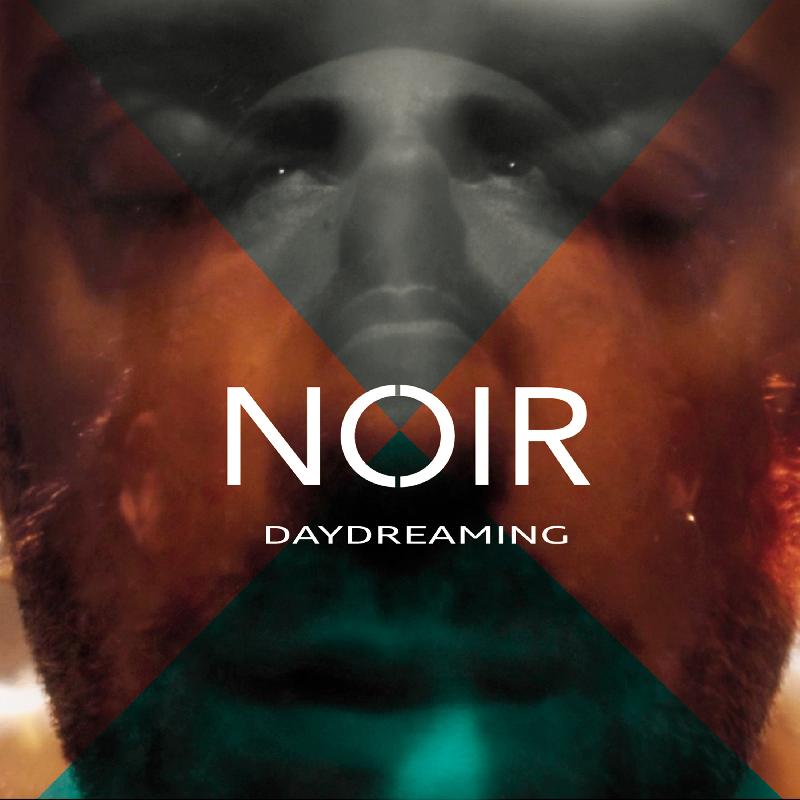 NOIR: presentano il video di ''Daydreaming''