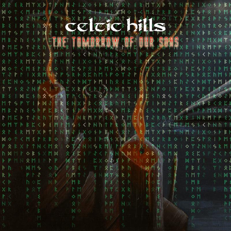 CELTIC HILLS: il nuovo singolo ''The Tommorrow of our Sons''